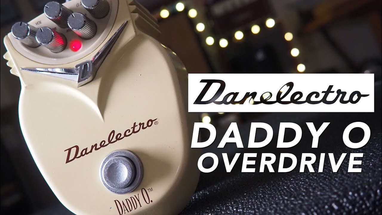 Danelectro // Daddy O DO-1 Overdrive (Demo) - YouTube