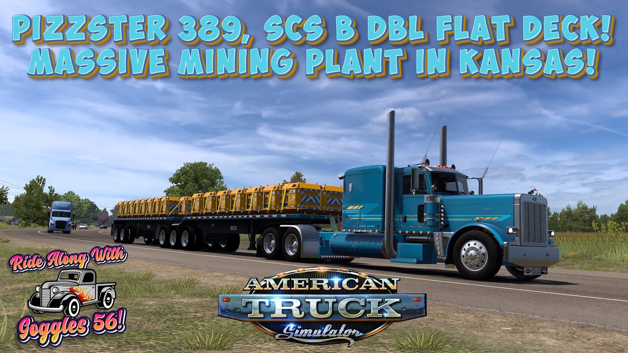 ATS | Pizzster 389! B Double Lowboy | Omaha to Pittsburg KS