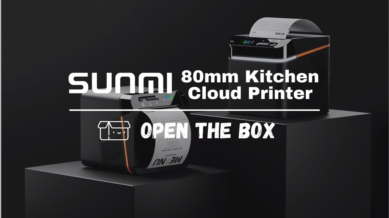 SUNMI 80mm Kitchen Cloud Printer - Open the box - YouTube