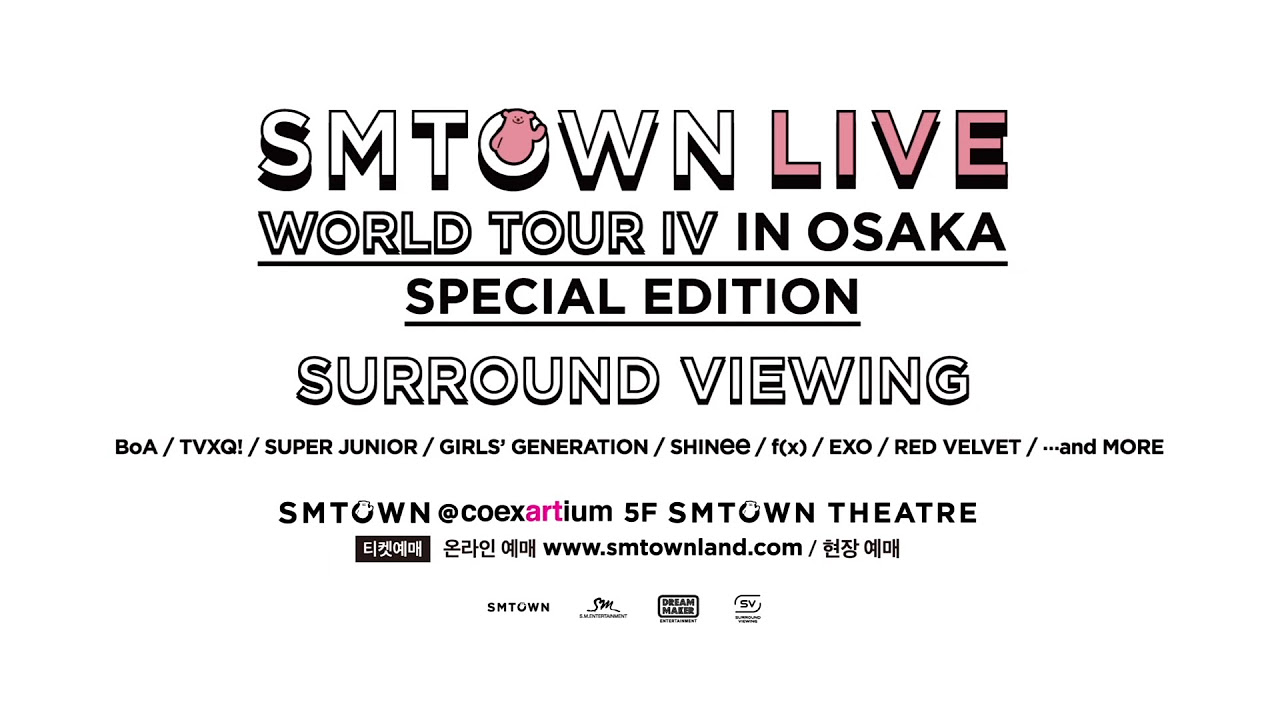 SMTOWN LIVE WORLD TOUR IV in OSAKA SPECIAL EDITION SURROUND
