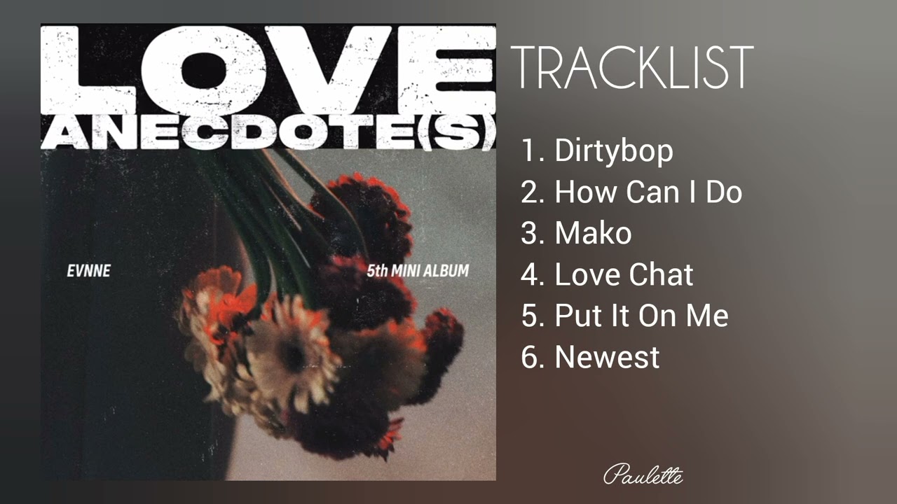 EVNNE - LOVE ANECDOTE(S) | The 5th Mini Album [FULL ALBUM] - YouTube