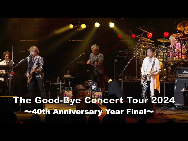 The Good-Bye Concert Tour 2024〜40th Anniversary Year Final〜」DVD