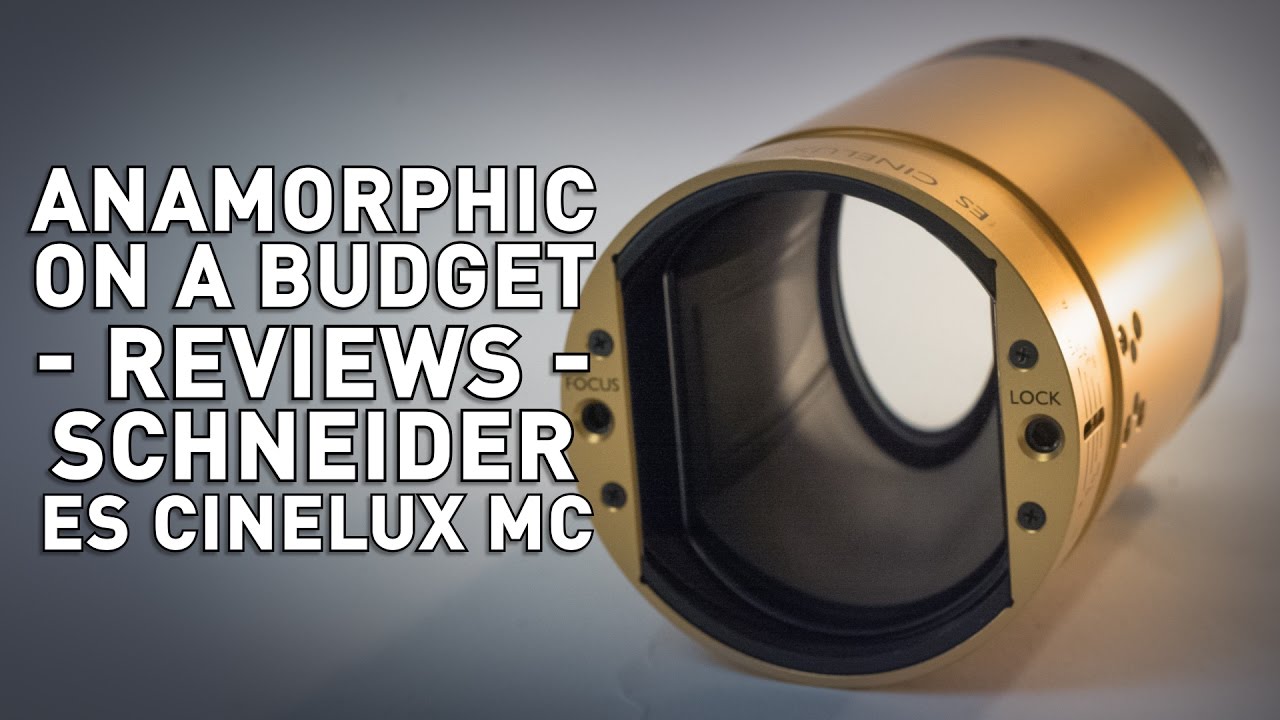 Schneider ES Cinelux MC - 2x Modern Anamorphic Lens Review - YouTube
