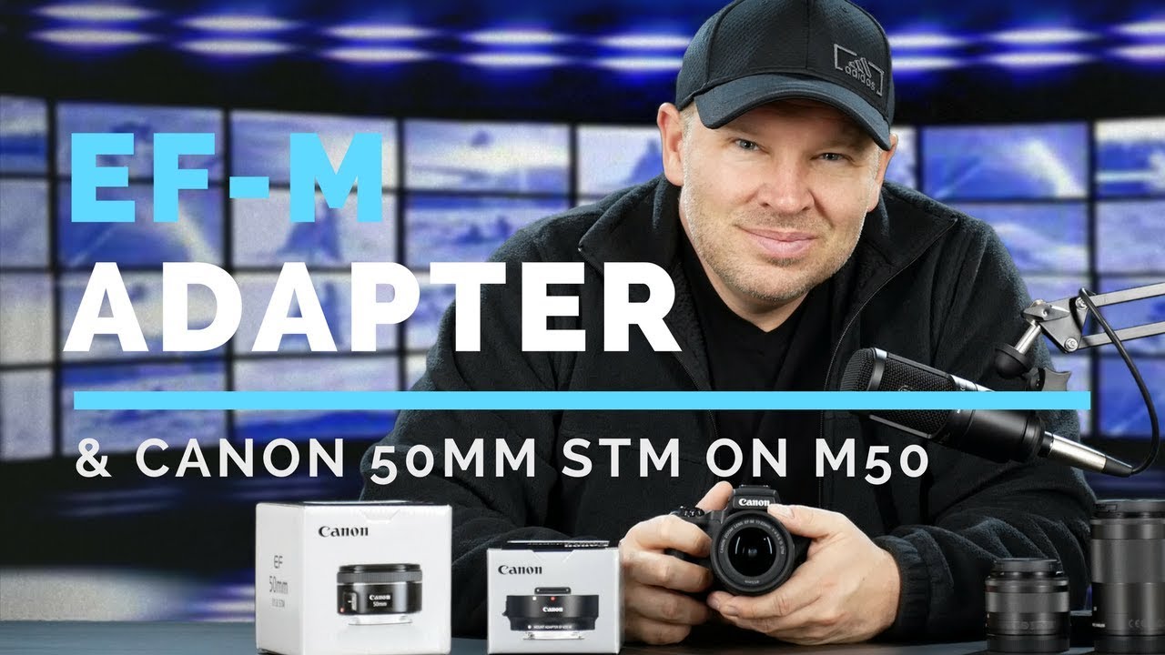 Canon EF-M Adapter & Canon 50mm f1.8 STM Unboxing & Initial
