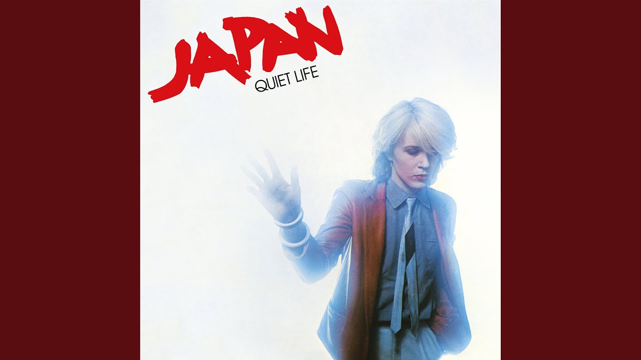 JAPAN『Quiet Life』デラックスエディションから「Quiet Life