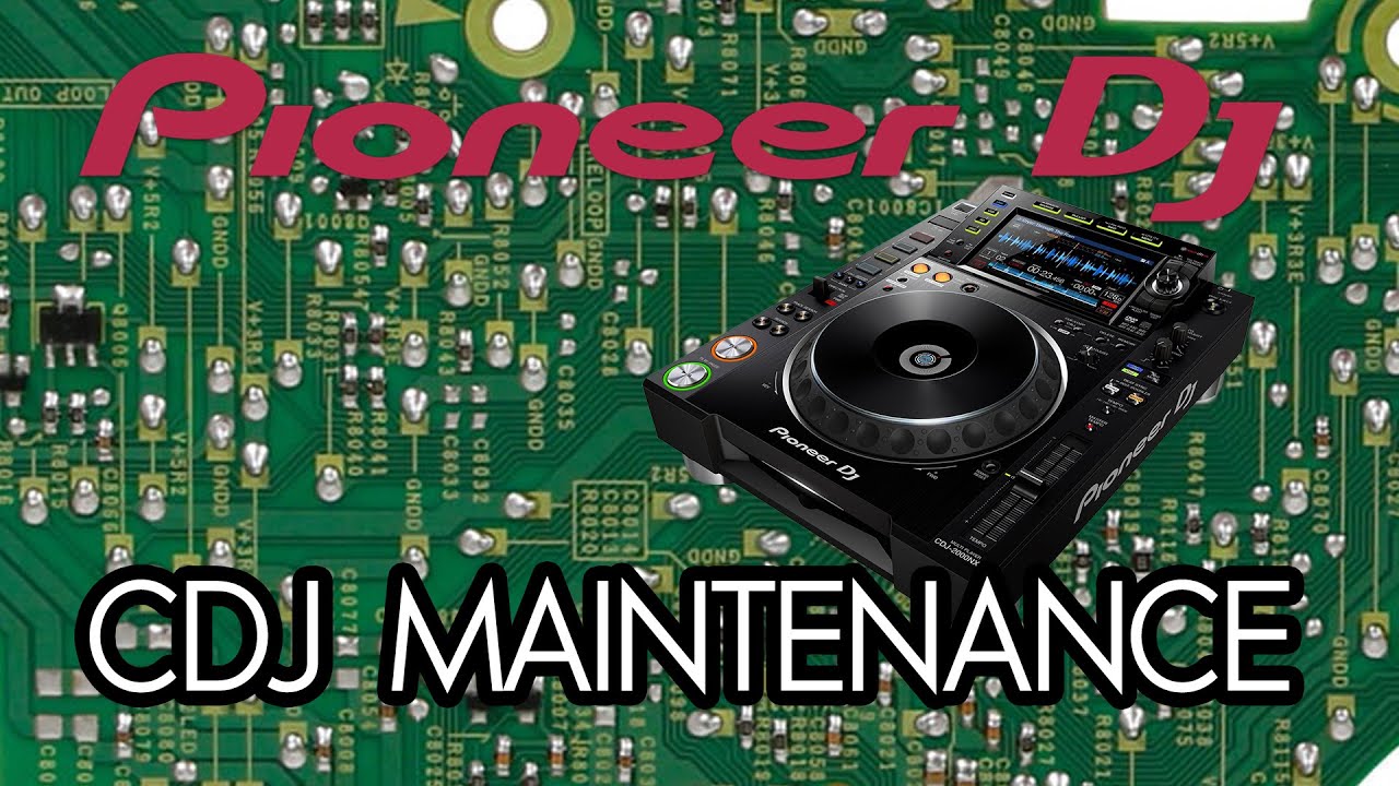 PIONEER CDJ MAINTENANCE - YouTube