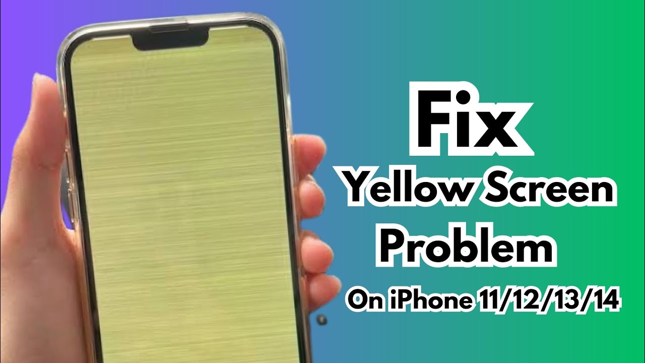 iPhone Goes Yellow Screen How To Fix : iPhone 11/12/13/14 Yellow