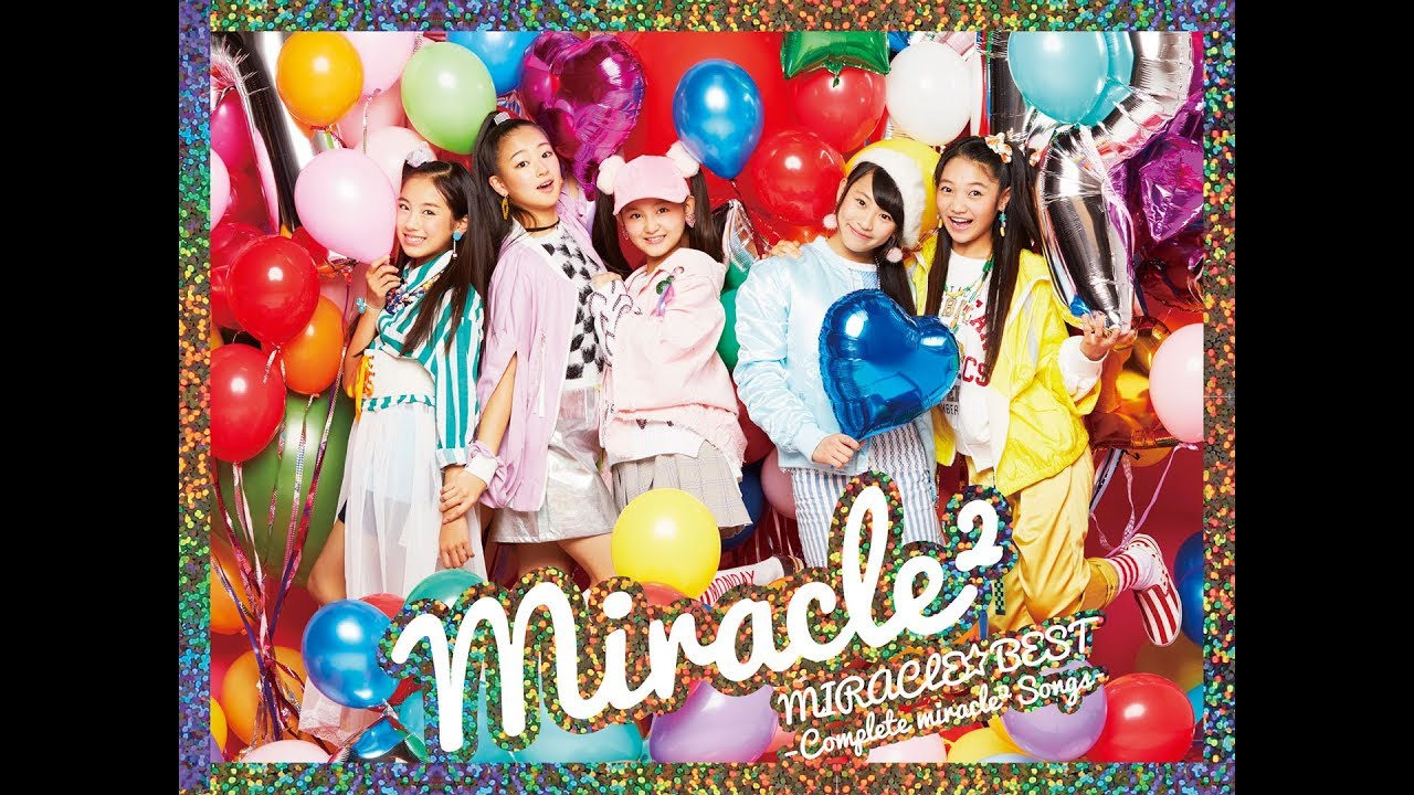 miracle² from ミラクルちゅーんず！(Miracle Tunes!) - MIRACLE☆BEST