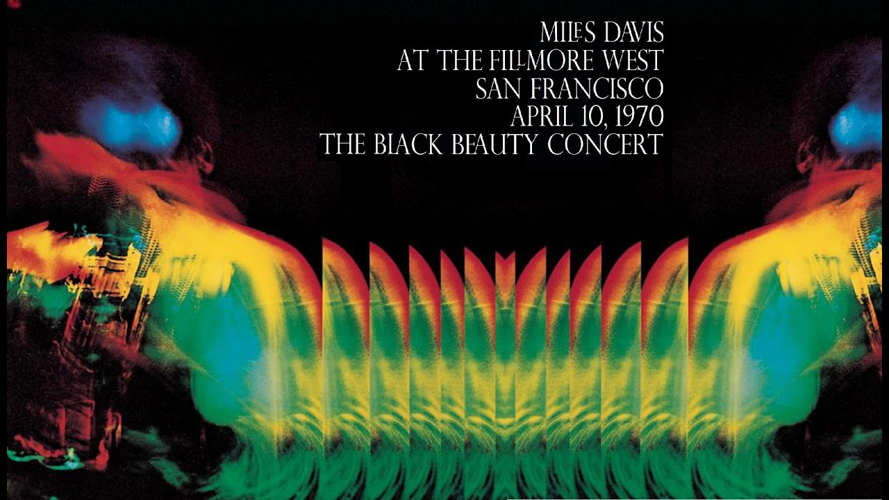 マイルス・デイヴィス ～ ブラック・ビューティー（アット・フィルモア