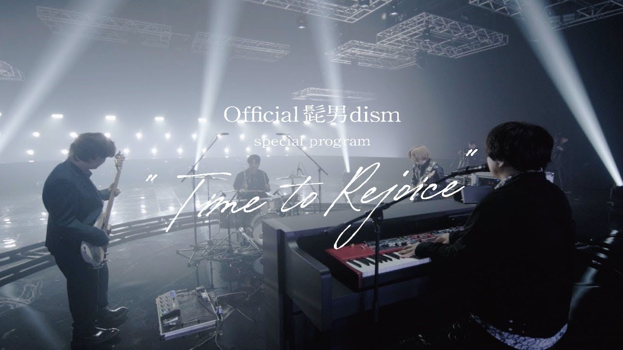 Official髭男dism - B-Side Blues [special program “Time to Rejoice