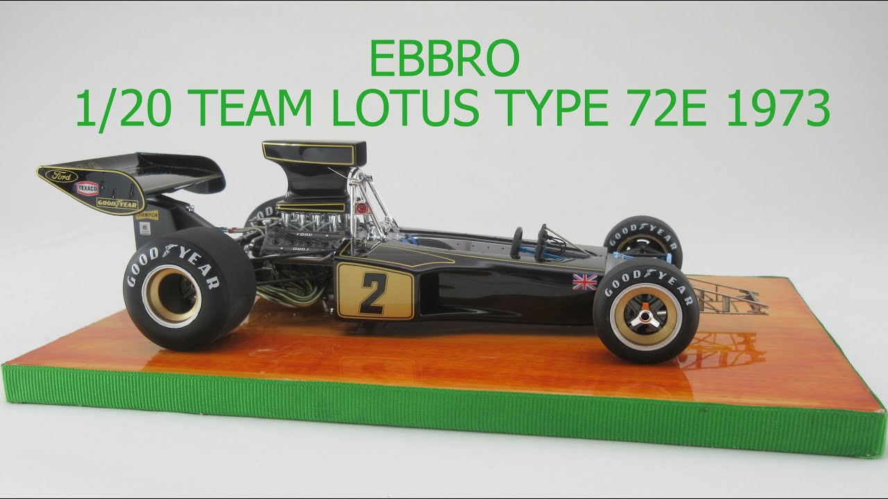 1/20 EBBRO LOTUS TYPE 72E 1973 エブロ ロータス 72E 1973 - YouTube