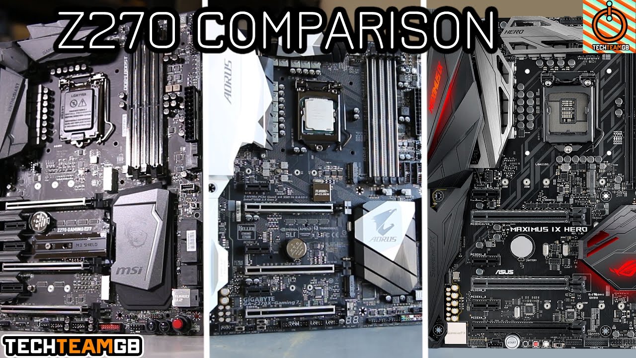 Z270 Comparison: Asus Hero vs MSI M7 vs Gigabyte Gaming 7 - YouTube