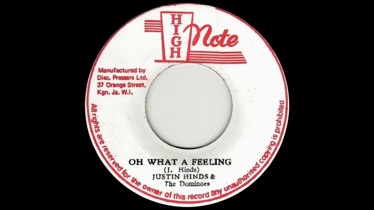 Justin Hinds & The Dominoes - Oh What A Feeling - YouTube