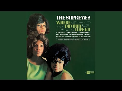 The Supremes – Where Did Our Love Go (40th Anniversary Edition