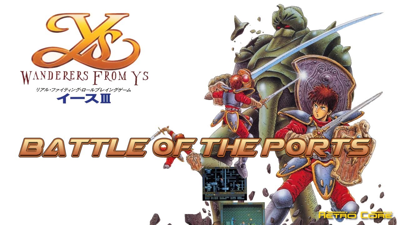 Battle of the Ports - Ys III: Wanderers from Ys (イースIII