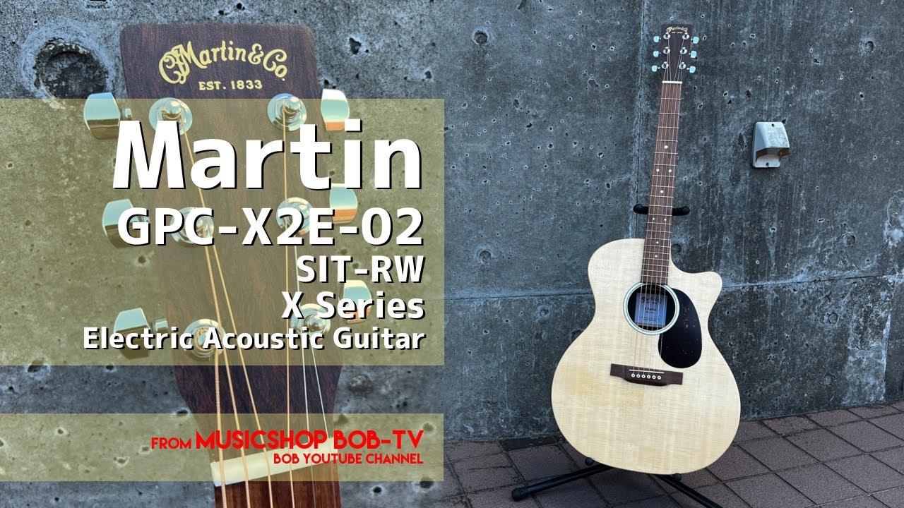 Martin & Co. GPC-X2E-02 SIT-RW X Series【商品紹介】エレアコ《在庫