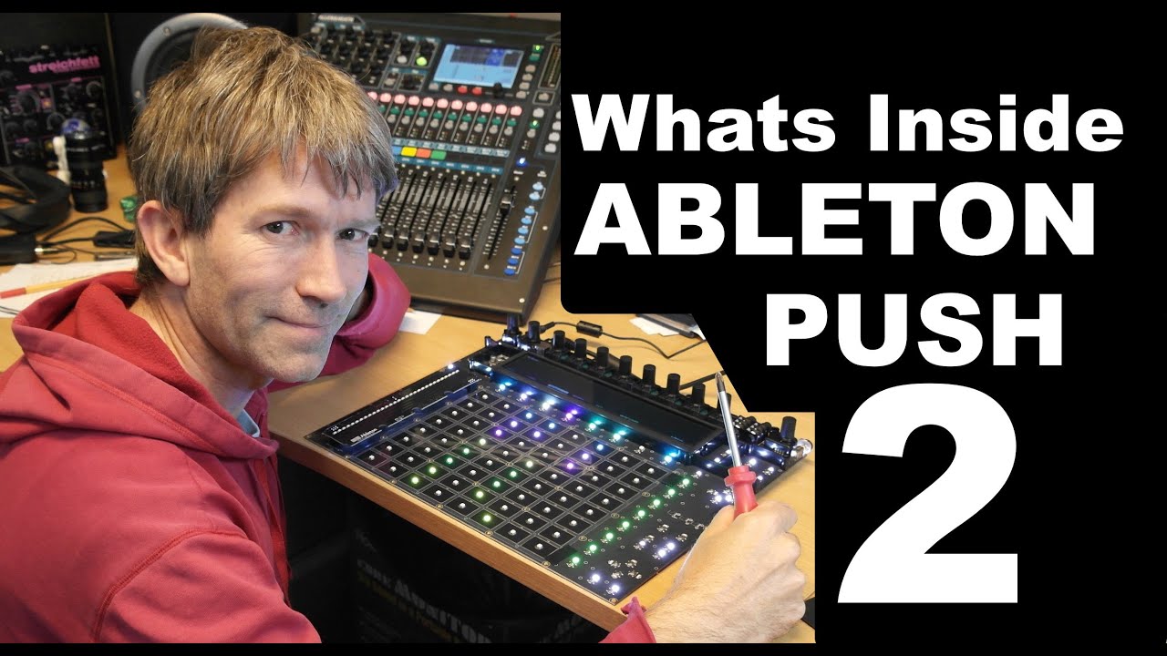 ABLETON PUSH 2 teardown MF#60 - YouTube