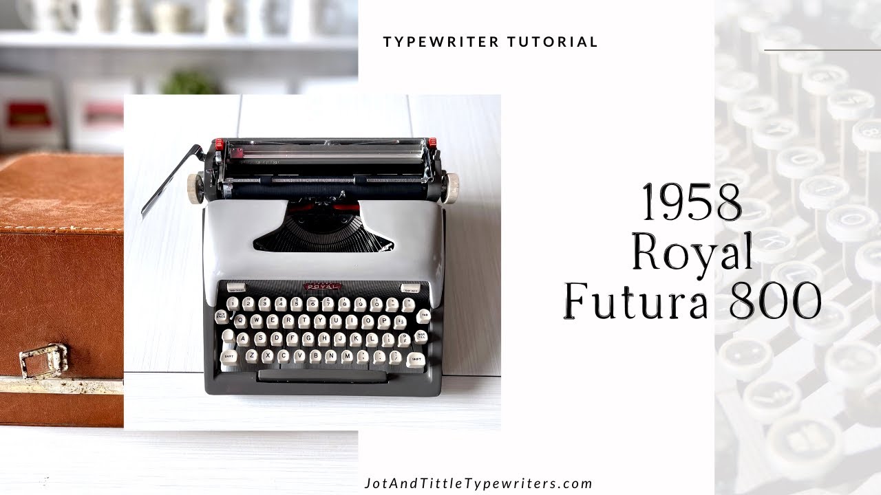 1958 Royal Futura 800 | Typewriter Tutorial - YouTube
