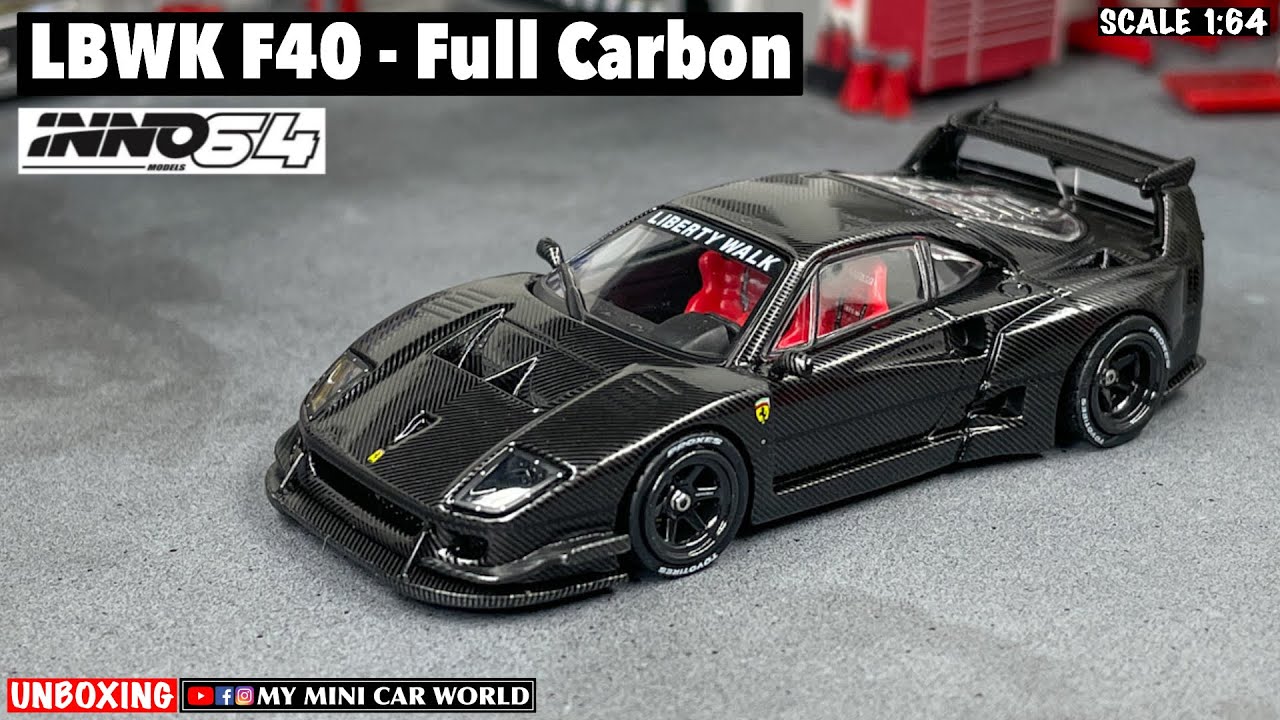 MY MINI CAR WORLD』UNBOXING INNO64 1/64 LBWK F40 - Full Carbon