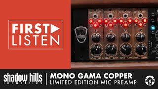 First Listen: Shadow Hills Industries Mono GAMA Copper Microphone