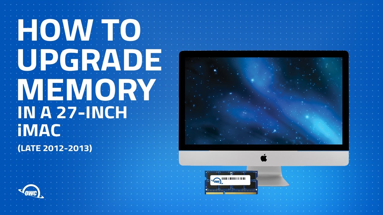 How to Upgrade Memory in a 27-inch iMac (Late 2012-2013) iMac13,2