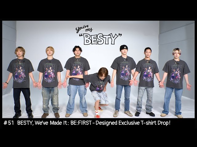 BE:FIRST / BESTY, We've Made It: BE:FIRST-Designed Exclusive T
