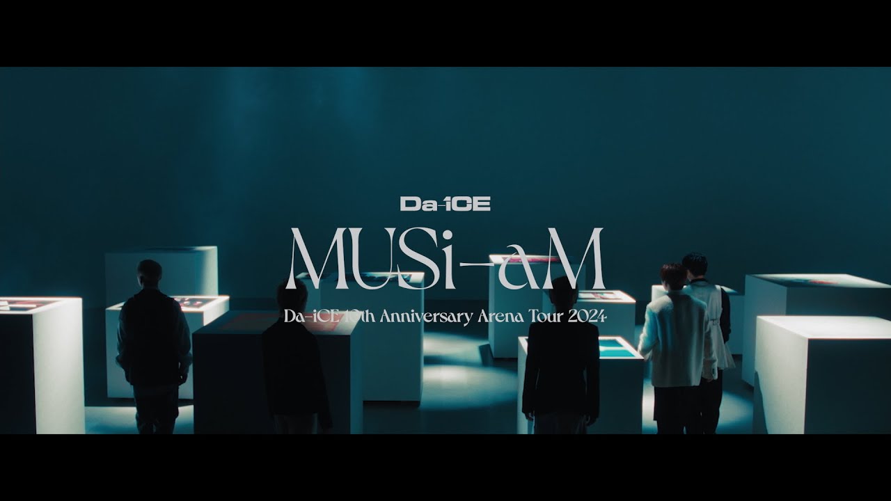LIVE DVD ＆ Blu-ray『Da-iCE 10th Anniversary Arena Tour 2024 -MUSi