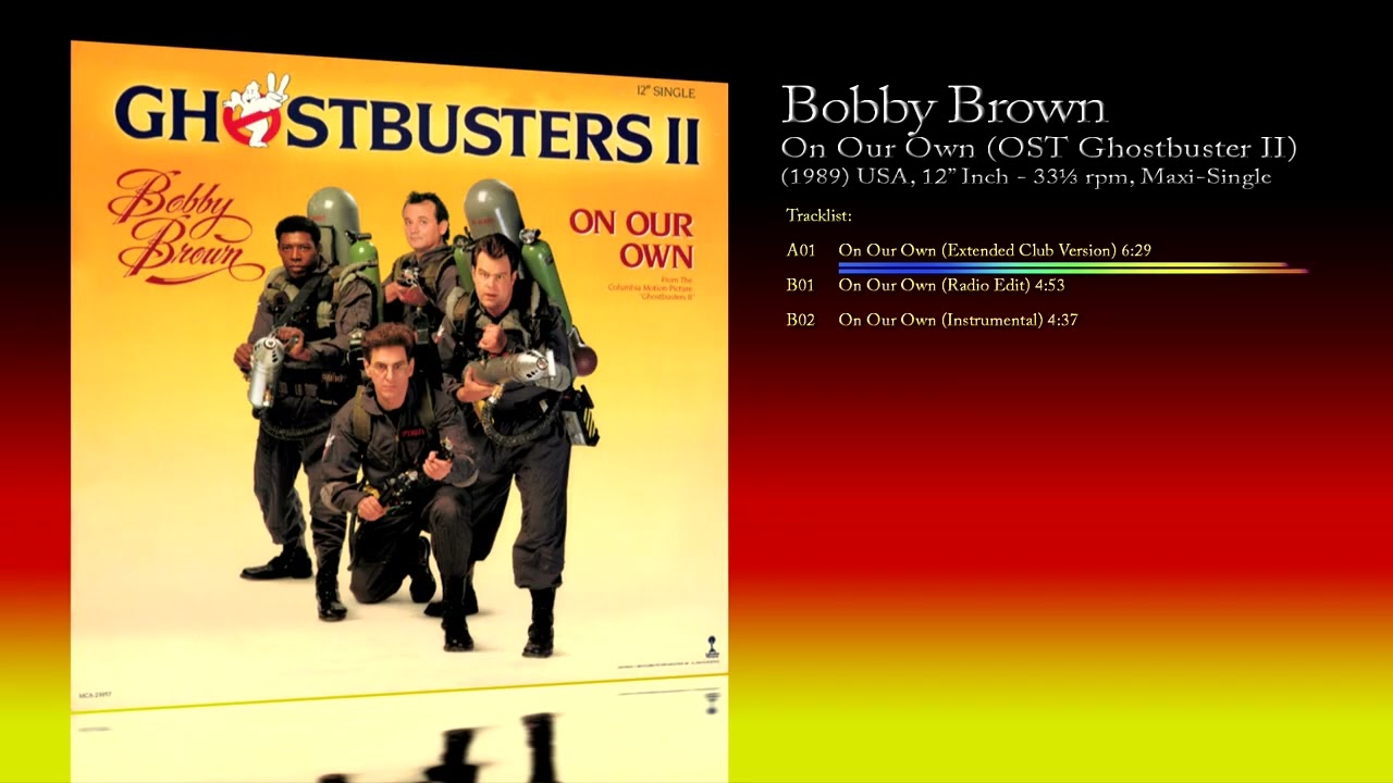 Bobby Brown (1989) On Our Own (OST Ghostbuster II) [12