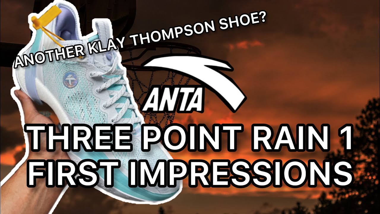 ANOTHER KLAY THOMPSON SHOE? | ANTA THREE POINT RAIN 1 FIRST