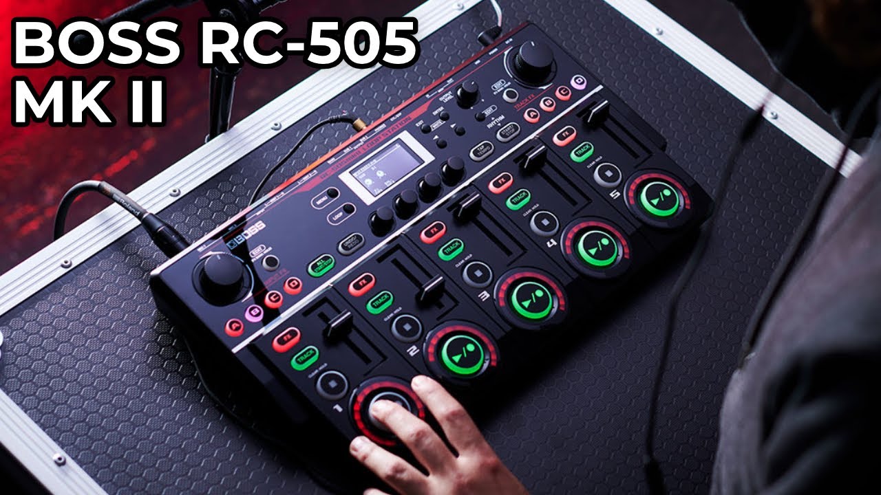 BOSS RC-505mkII Loop Station: Everything You Need To Know - YouTube