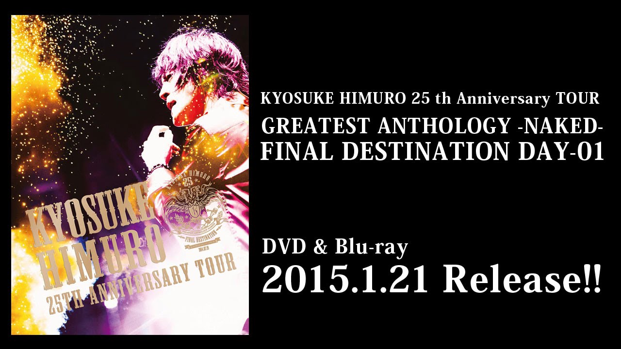 氷室京介 「25th Anniversary TOUR GREATEST ATHOLOGY-NAKED-FINAL