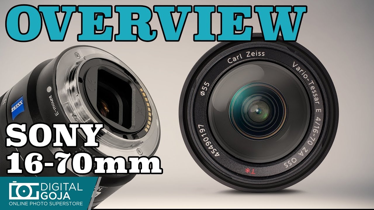 Sony Vario-Tessar T* E 16-70mm f/4 ZA OSS Lens | Overview - YouTube
