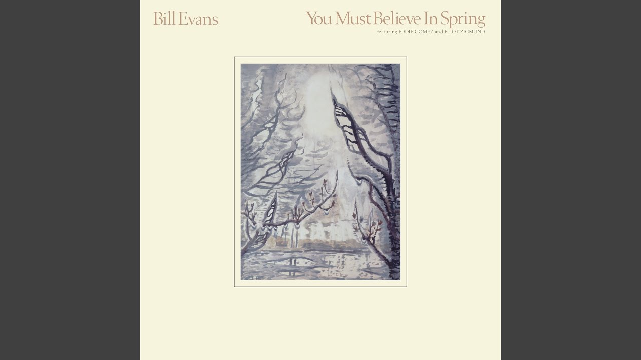 You Must Believe In Spring (Remastered 2022) - YouTube