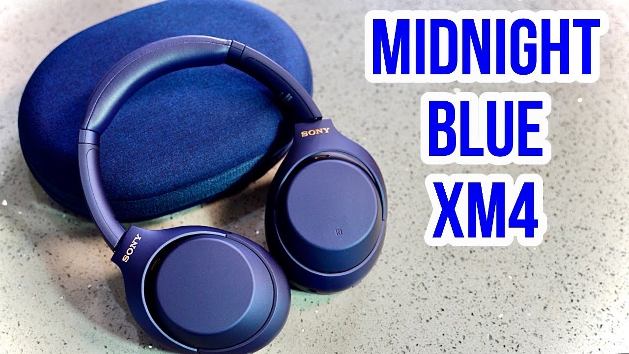 MIDNIGHT BLUE SONY WH-1000XM4 - YouTube