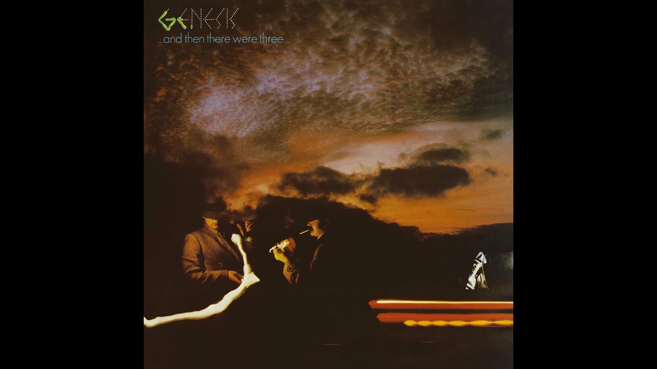 Genesis - And Then There Were Three Full Album 1978 (HQ) - YouTube
