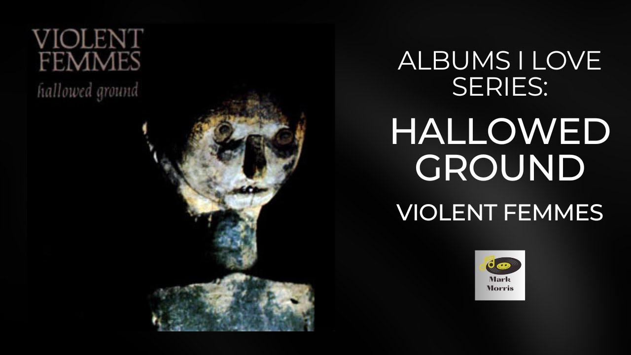 Violent Femmes: Hallowed Ground 40th Anniversary Vinyl - YouTube