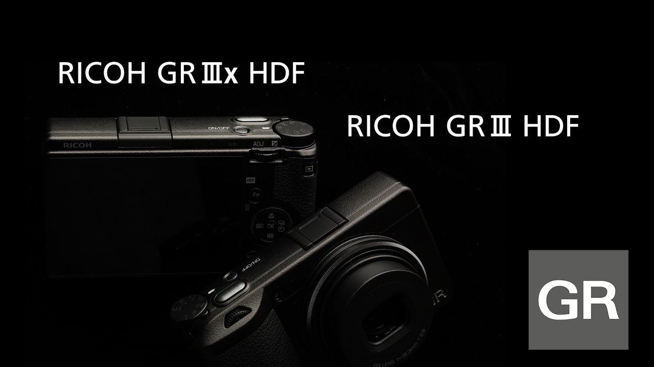 Introducing the RICOH GR III HDF and RICOH GR IIIx HDF - YouTube