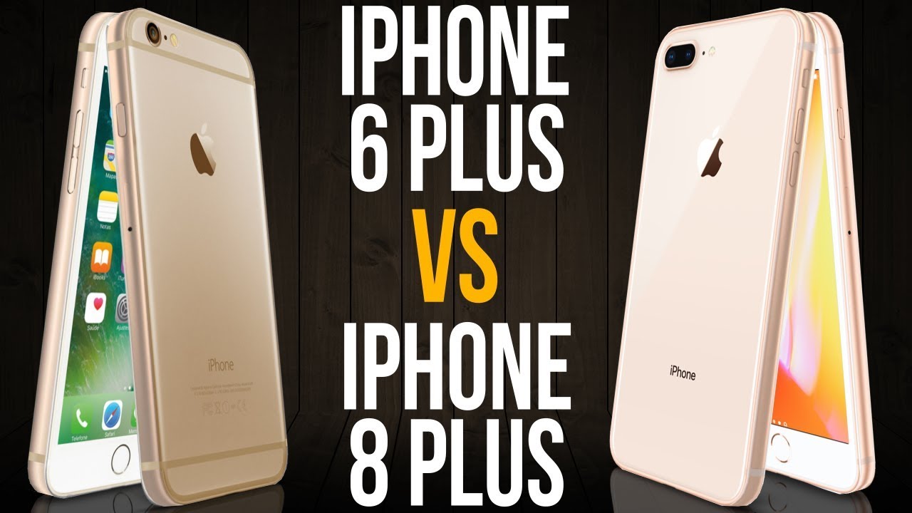 iPhone 6 Plus vs iPhone 8 Plus (Comparativo) - YouTube