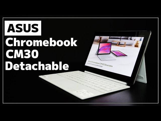 ASUS Chromebook CM30 Detachable【開封＆レビュー】着脱式キーボード