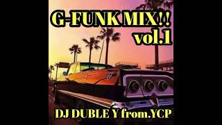 g-funk mix vol.1 West coast Hiphop.Chicano rap.Gangsta rap.G-funk