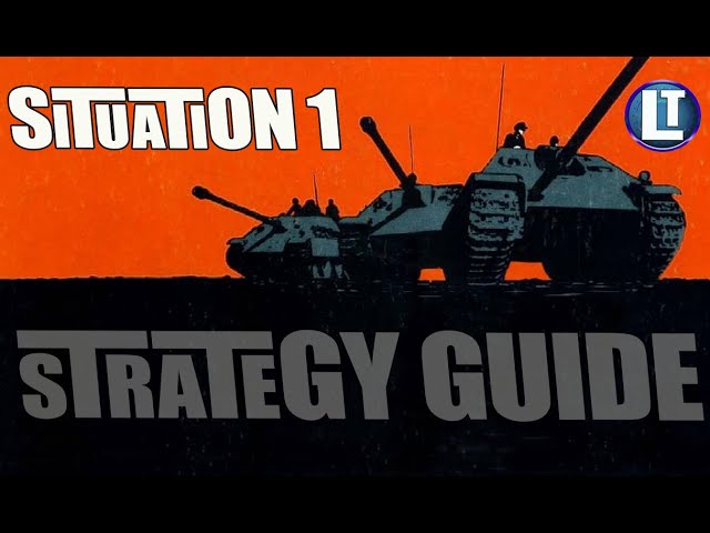 PANZERBLITZ STRATEGY For Situation 1 / STRATEGY GUIDE, THOUGHTS