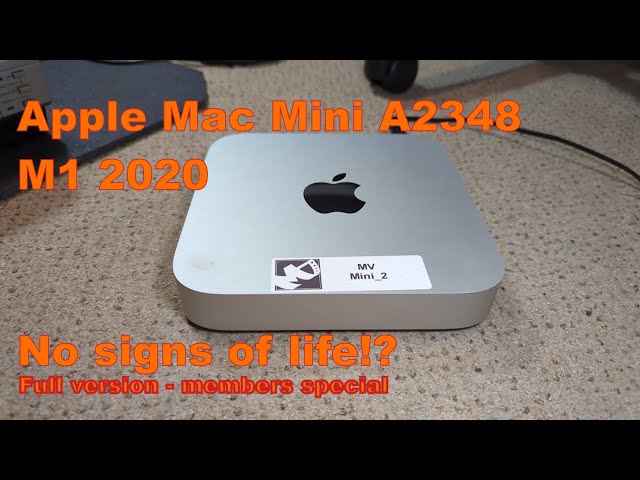 Apple Mac Mini A2348 M1 2020 - zapped MEMBERS ONLY full version