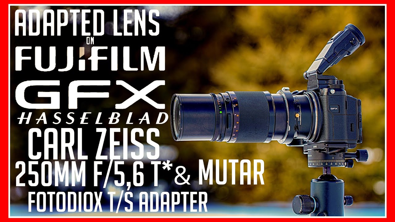 Adapted Lenses on the Fuji GFX - Carl Zeiss Hasselblad 250mm F/5,6