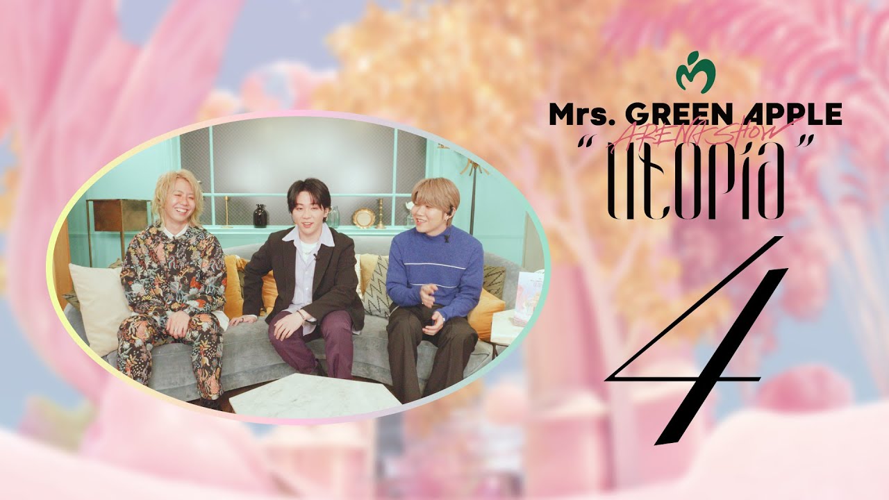 Mrs. GREEN APPLE「ARENA SHOW “Utopia”」The Movie Commentary Part 4
