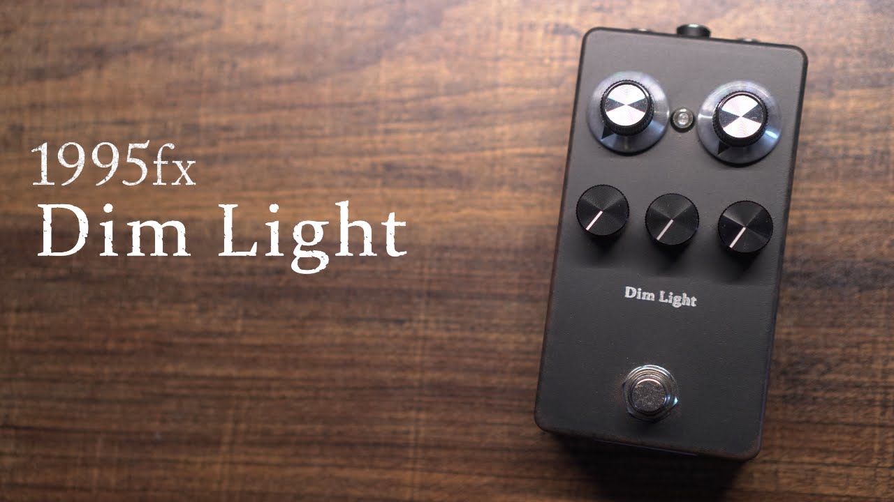 1995fx Dim Light Distortion Pedal - YouTube