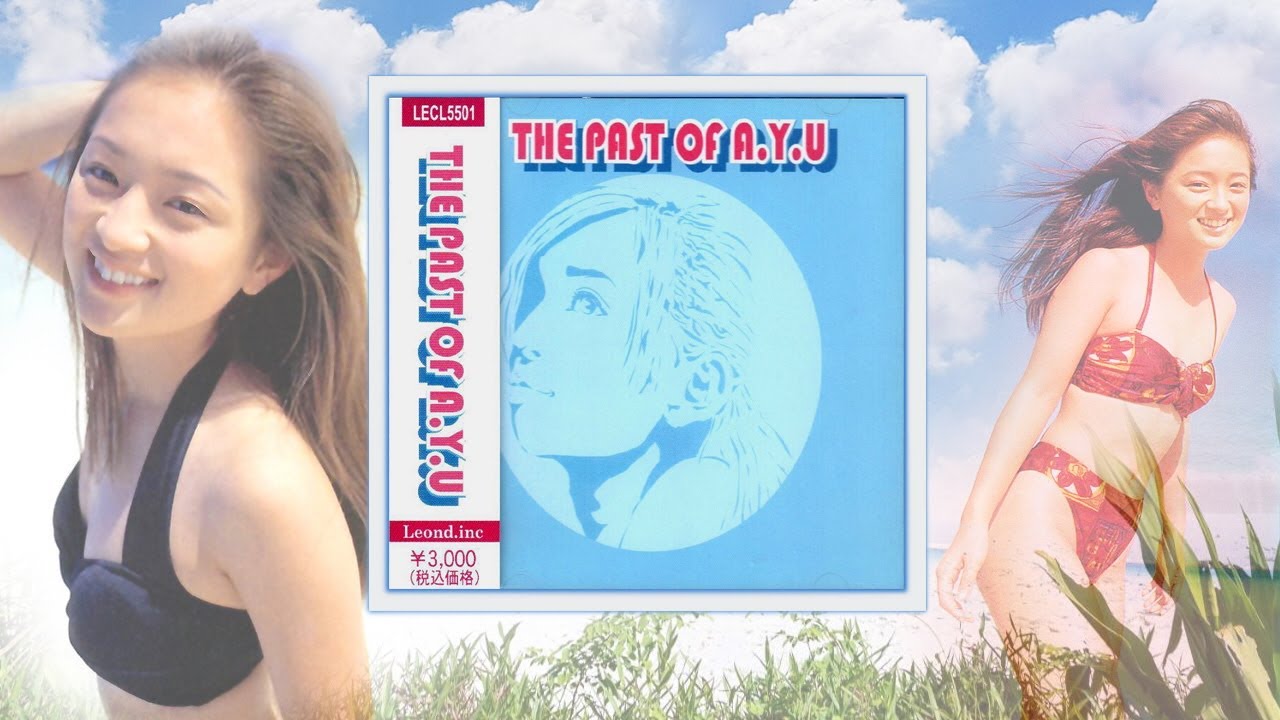 Ayumi Hamasaki (浜崎あゆみ) - THE PAST OF A.Y.U [Album Version