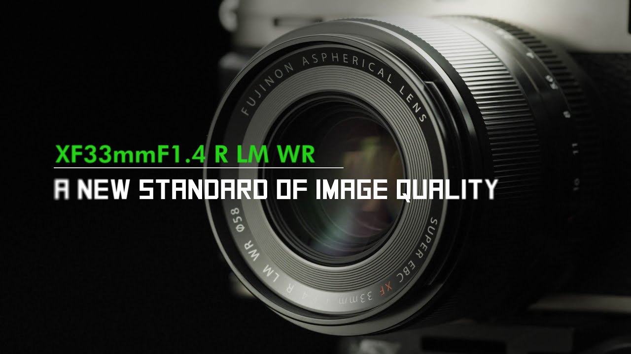 FUJINON XF33mmF1.4 R LM WR | Lenses | FUJIFILM X Series & GFX