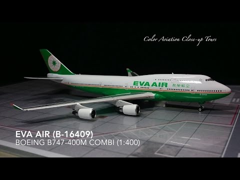 1:400 EVA Air 長榮航空 B-16409 Boeing 747 -400M / B744 Combi