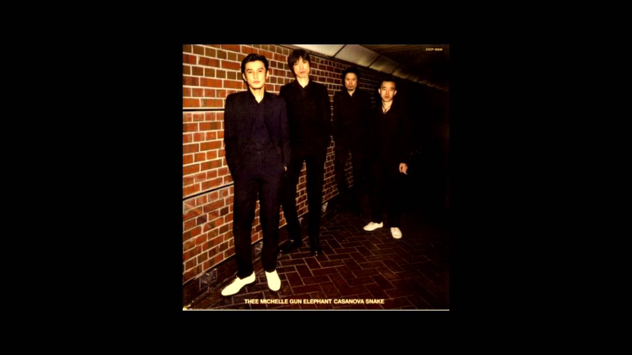 Thee Michelle Gun Elephant - Casanova Snake [Full Album] - YouTube