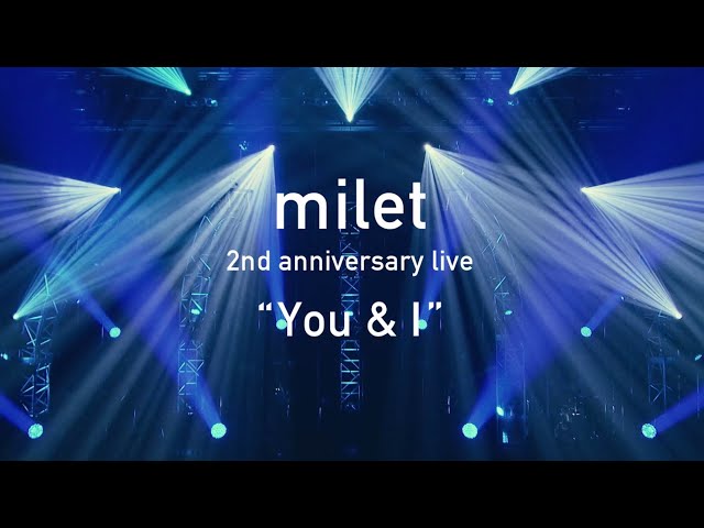 milet 2nd anniversary live “You&I” ＜for J-LODlive＞」 - YouTube